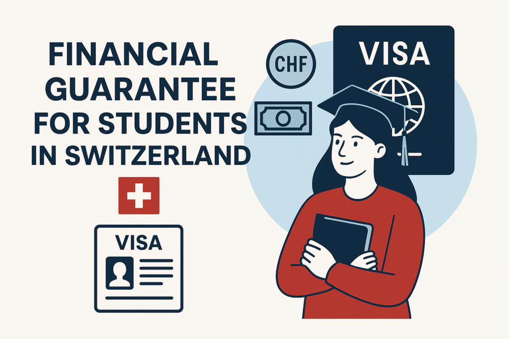 Financial guarantee for students in Switzerland